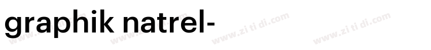 graphik natrel字体转换